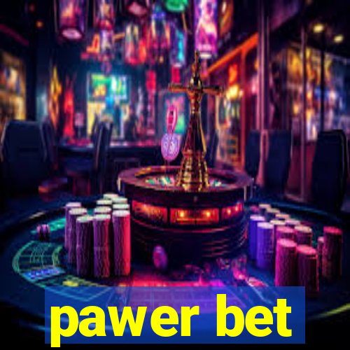 pawer bet
